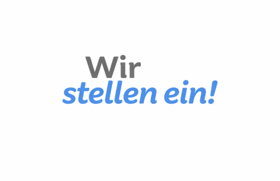 Wir stellen ein!