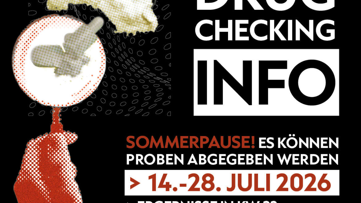DRUG CHECKING SOMMERPAUSE