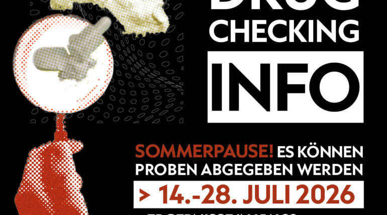 DRUG CHECKING SOMMERPAUSE